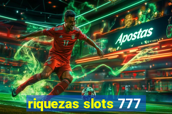 riquezas slots 777