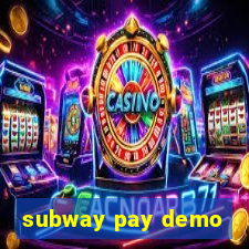 subway pay demo