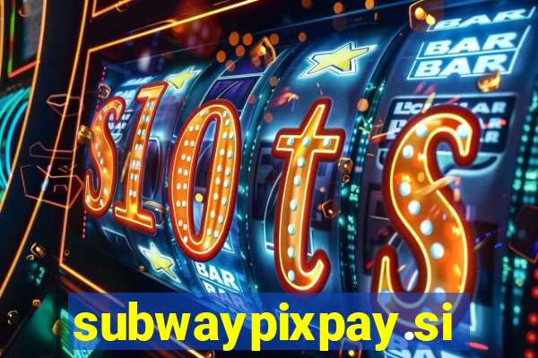 subwaypixpay.site