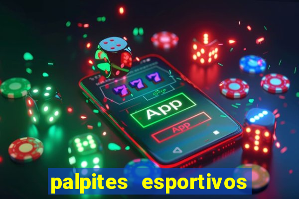 palpites esportivos para hoje