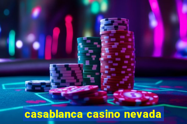 casablanca casino nevada