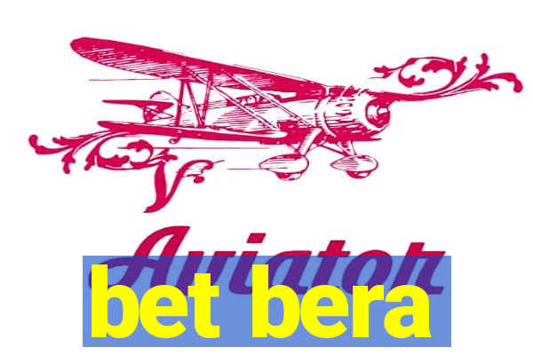 bet bera