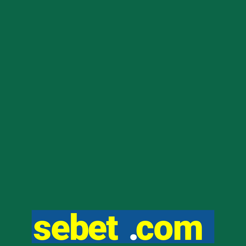 sebet .com