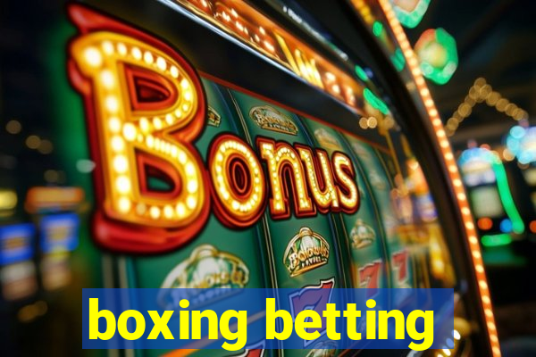 boxing betting