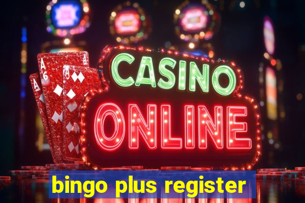 bingo plus register