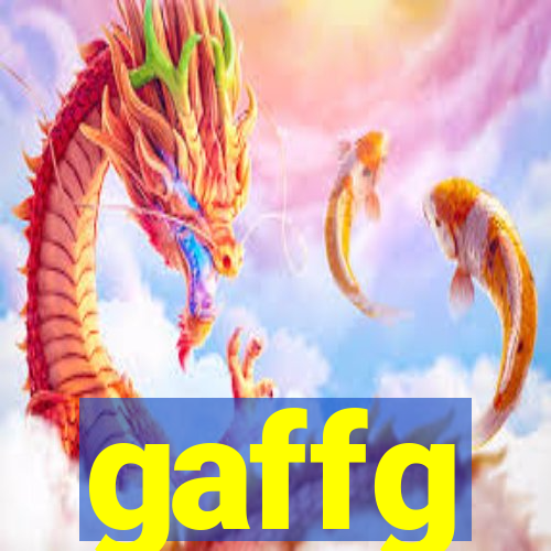 gaffg