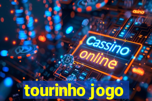 tourinho jogo