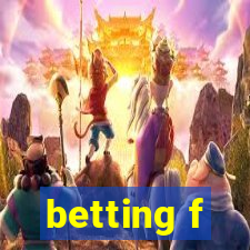 betting f