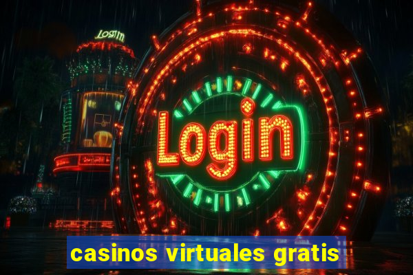 casinos virtuales gratis