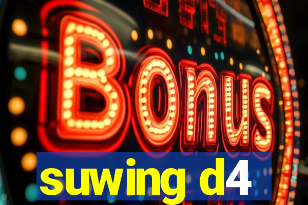 suwing d4