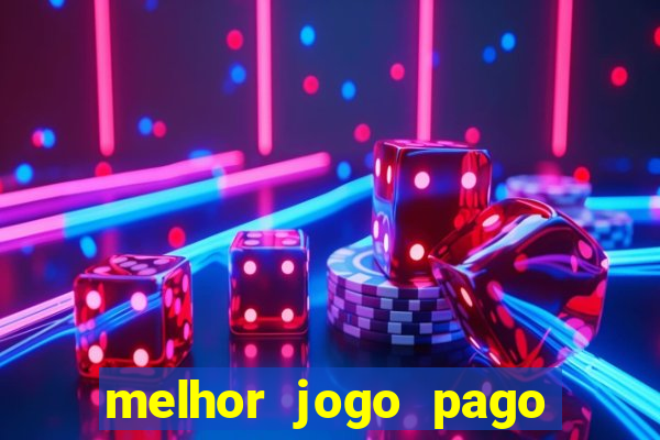 melhor jogo pago para celular