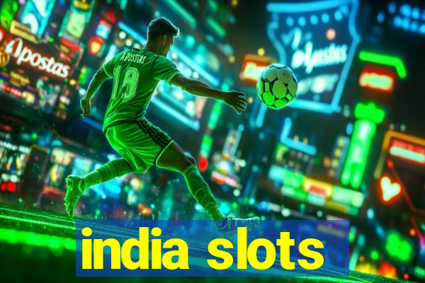 india slots