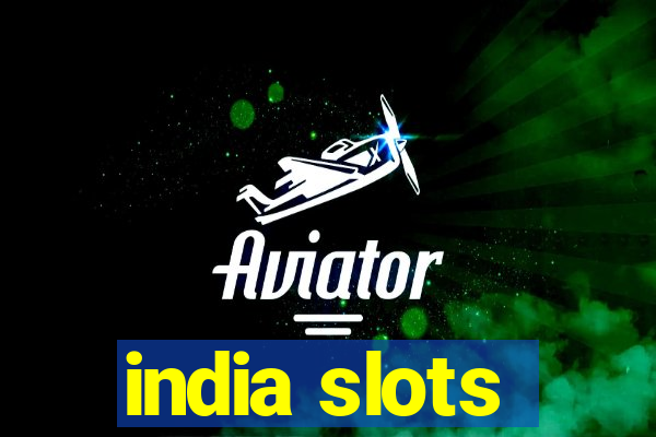 india slots