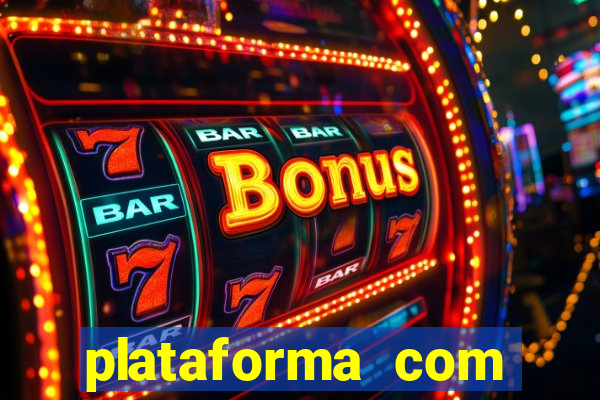 plataforma com bonus sem deposito