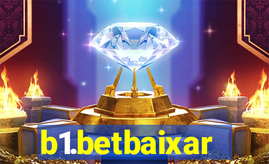 b1.betbaixar