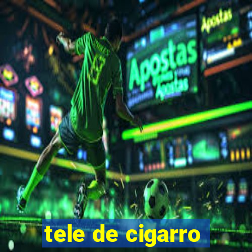 tele de cigarro