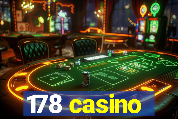 178 casino