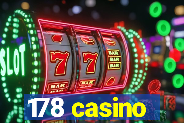 178 casino