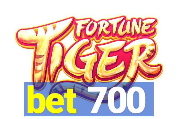 bet 700