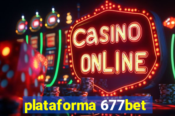 plataforma 677bet