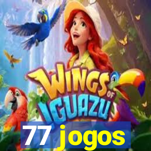 77 jogos