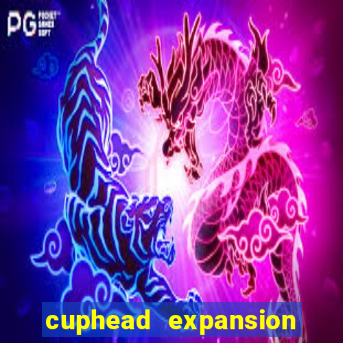 cuphead expansion 1.3 download