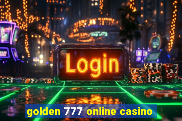 golden 777 online casino