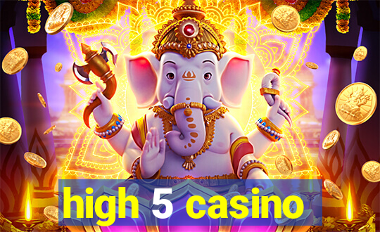 high 5 casino