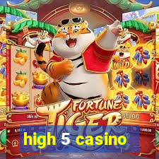 high 5 casino