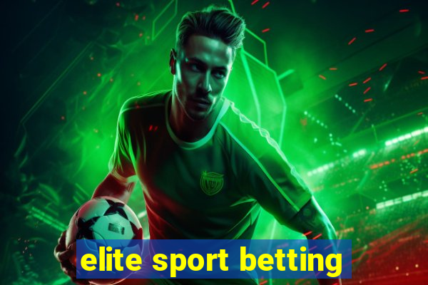 elite sport betting