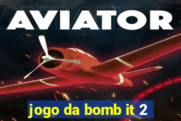 jogo da bomb it 2