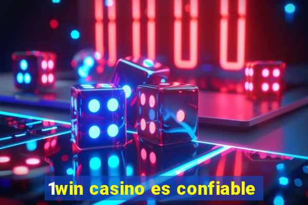 1win casino es confiable