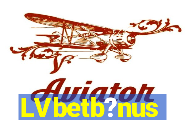 LVbetb?nus