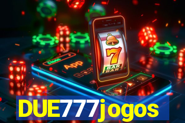 DUE777jogos