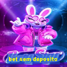 bet sem deposito