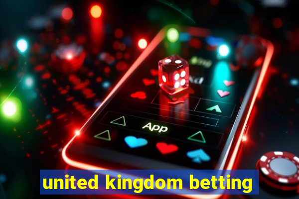 united kingdom betting