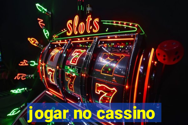 jogar no cassino