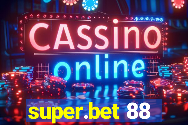 super.bet 88