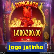 jogo jatinho