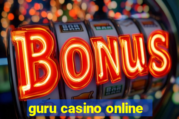 guru casino online