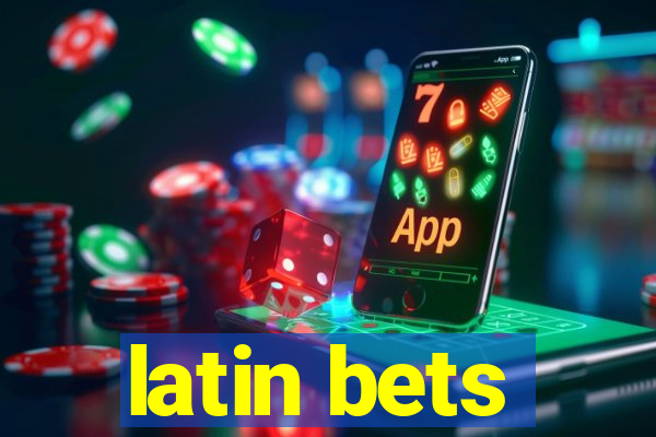 latin bets