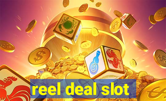 reel deal slot