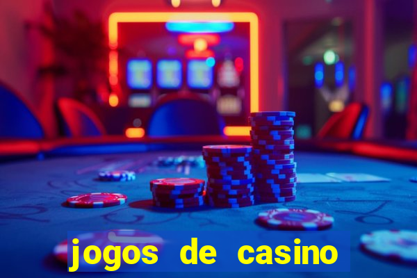 jogos de casino gratis 2022