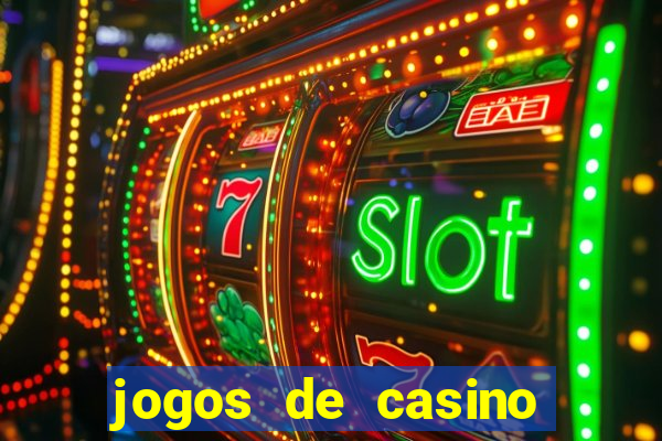 jogos de casino gratis 2022