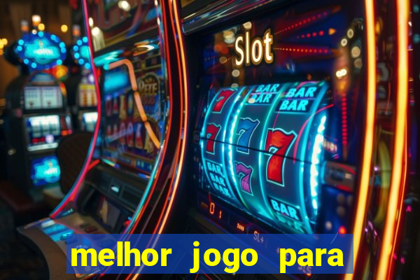 melhor jogo para se ganhar dinheiro