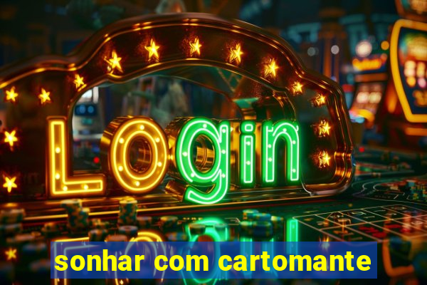 sonhar com cartomante