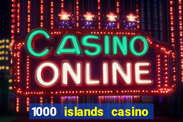 1000 islands casino restaurant menu