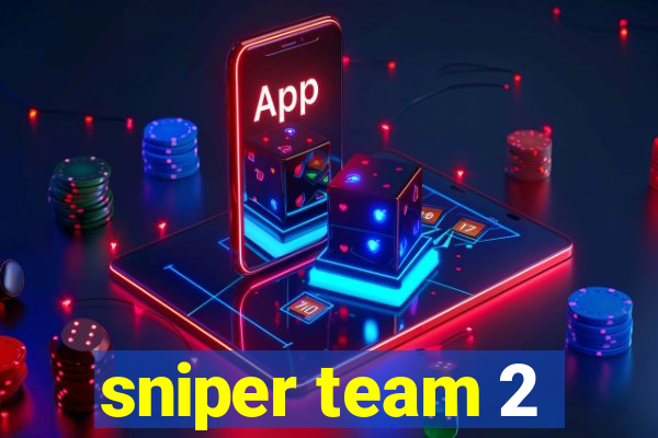 sniper team 2