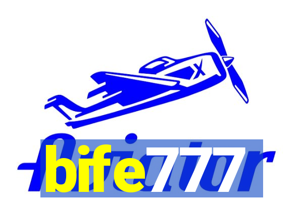 bife777