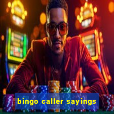 bingo caller sayings